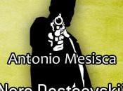 Recensione "Nero Dostoevskij" Antonio Mesisca