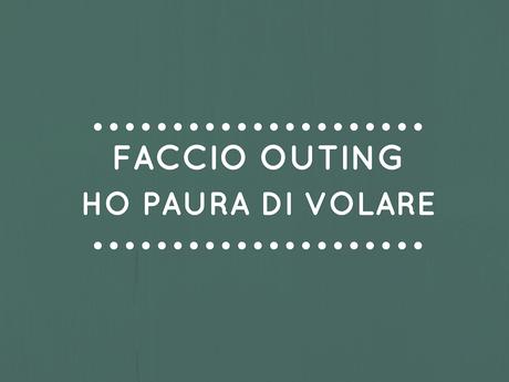 Faccio outing: ho paura di volare!