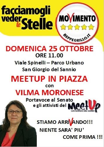 DOMENICA 25 OTTOBRE MEETUP IN PIAZZA CON LA PORTAVOCE AL SENATO VILMA MORONESE