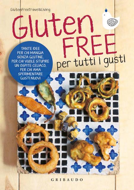 Gluten Free per tutti i gusti: è uscito il nostro libro!