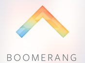 [NEWS] Instagram Presenta Boomerang, Nuova Fare Video