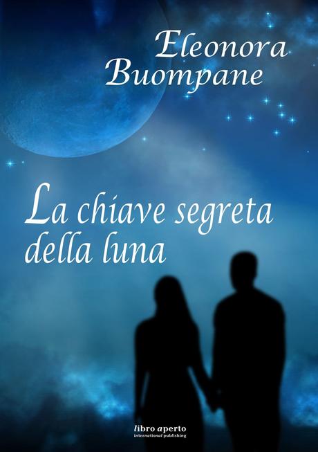 [Recensione] La chiave segreta della luna di Eleonora Buompane