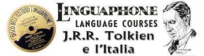 J.R.R. TOLKIEN, IL LINGUAPHONE E L’ITALIA 1930-1950