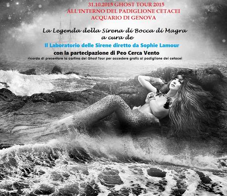 GHOST TOUR 2015 IL LABORATORIO DELLE SIRENE SOPHIE LAMOUR ACQUARIO DI GENOVA