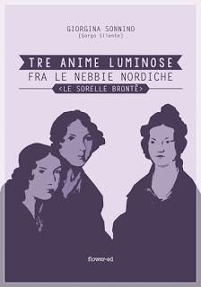 Tre anime luminose fra le nebbie nordiche. Le sorelle Brontë
