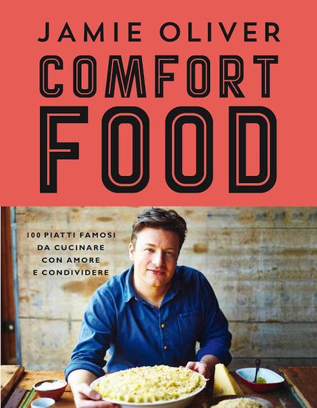 [Anteprima Tea] Comfort food di Jamie Oliver