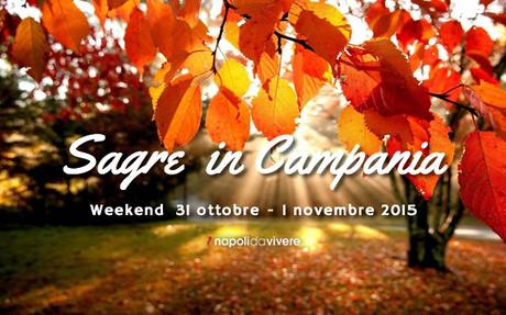 5 Sagre da non perdere in Campania: weekend 31 ottobre – 1 novembre 2015