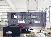 loft Londra look eclettico