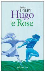 Recensione: Hugo e Rose