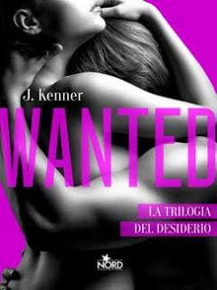 SEGNALAZIONE - Wanted (Trilogia del Desiderio #1) di J. Kenner