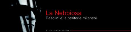 pasolini_la_nebbiosa (2)