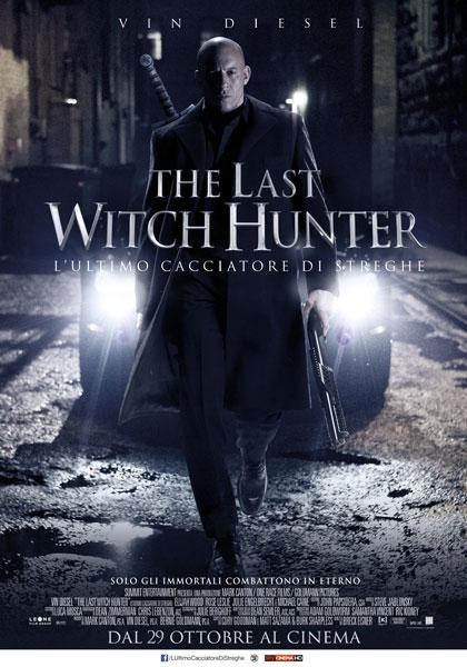 Locandina italiana The Last Witch Hunter - L'ultimo cacciatore di streghe