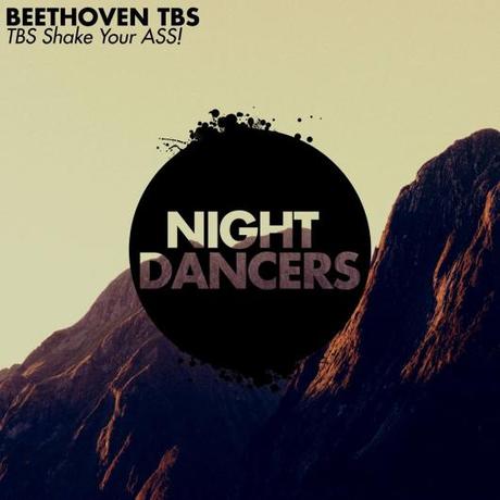 Beethoven TBS - TBS Shake Your Ass! (ND001)