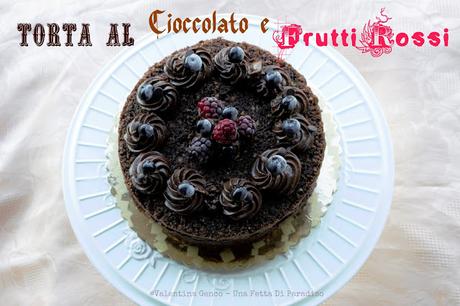 Torta Al Cioccolato E Frutti Rossi