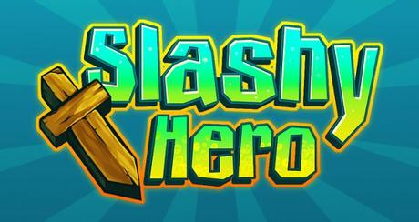 Slashy Hero