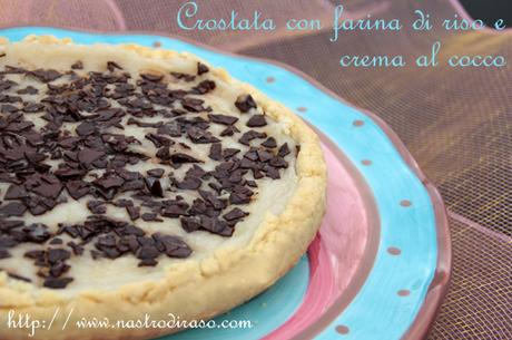 Crostata di farina di riso con crema al cocco delicata