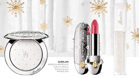 NATALE 2015 • GUERLAIN MAKEUP • Collezione NEIGES & MERVEILLES