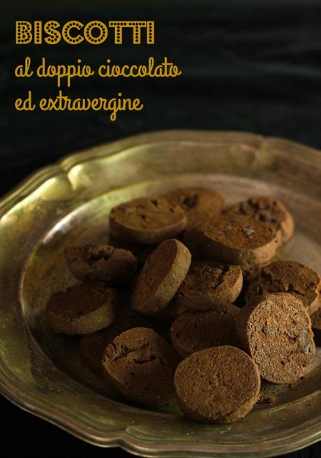 Biscotti al doppio cioccolato ed extravergine: cerco lentezza!