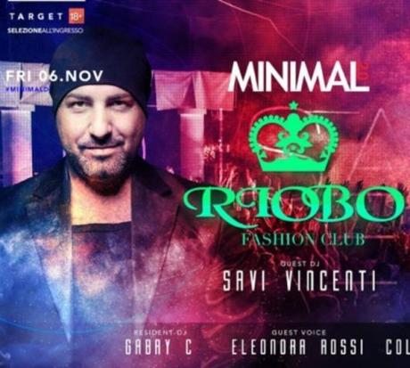 6/11 Savi Vincenti (RioBo Gallipoli) dj guest al Minimal Club (Cassano Magnago, VA)