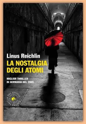 SEGNALAZIONE - La nostalgia degli atomi di Linus Reichlin