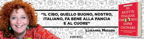 [Anteprima Emons Ed.] 111 ricette italiane che devi saper cucinare di Luisanna Messeri