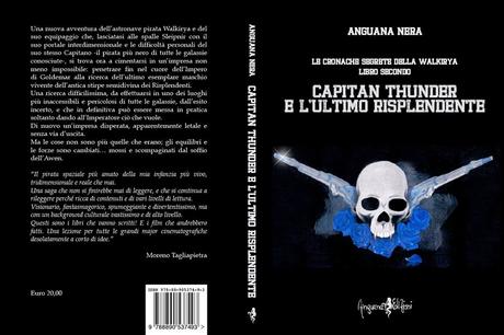 Recensione : CAPITAN THUNDER E L’ULTIMO RISPLENDENTE - Le Cronache segrete della Walkirya - Libro Secondo
