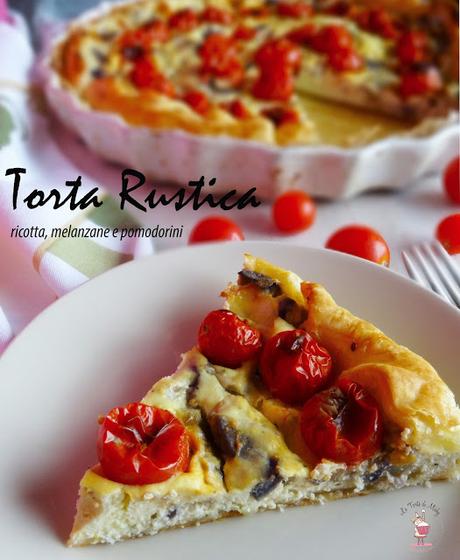 Torta rustica ricotta, melanzane e pomodorini