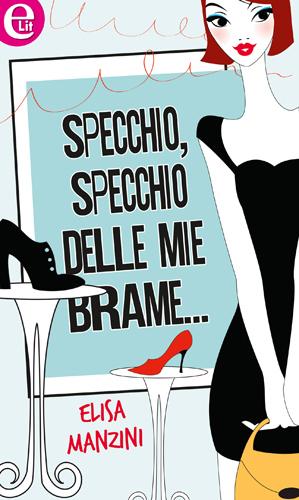 Specchio specchio delle mie brame