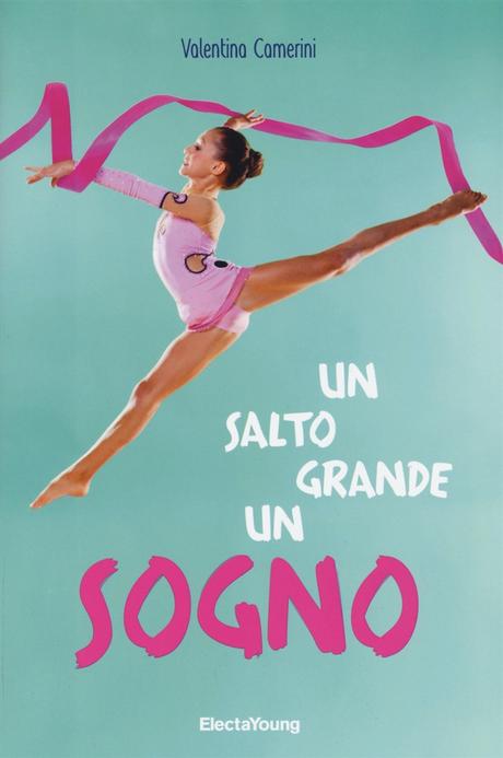 Un salto grande un sogno di Valentina Camerini (recensione)