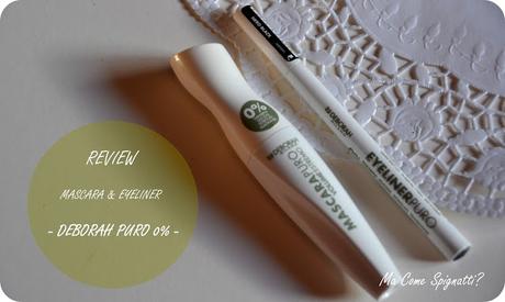 Review :  Mascara & Eyeliner - DEBORAH PURO 0% -
