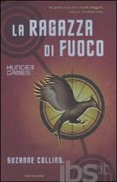 LA MIA OPINIONE SU : LA RAGAZZA DI FUOCO. HUNGER GAMES DI SUZANNE COLLINS