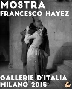 Mostra-Francesco-Hayez-Milano-Novembre-2015-costo-dettagli