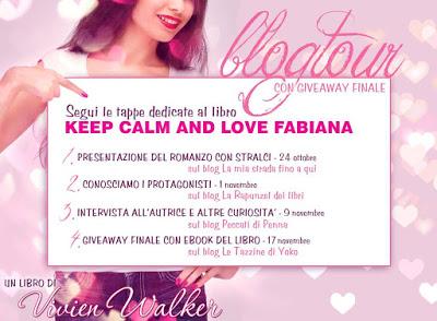 BLOGTOUR - Keep calm and love Fabiana (Tappa 3) Intervista e curiosità