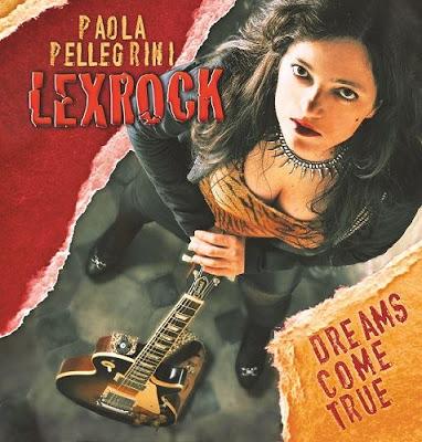 PAOLA PELLEGRINI LEXROCK -  Dreams Became True, di Maurizio Mazzarella