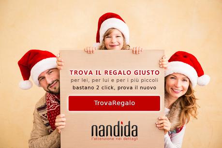 Sei a corto di idee regalo? Lascia fare a Nandida