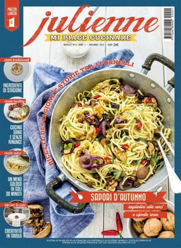 In edicola la nuova rivista di cucina Julienne mi piace cucinare