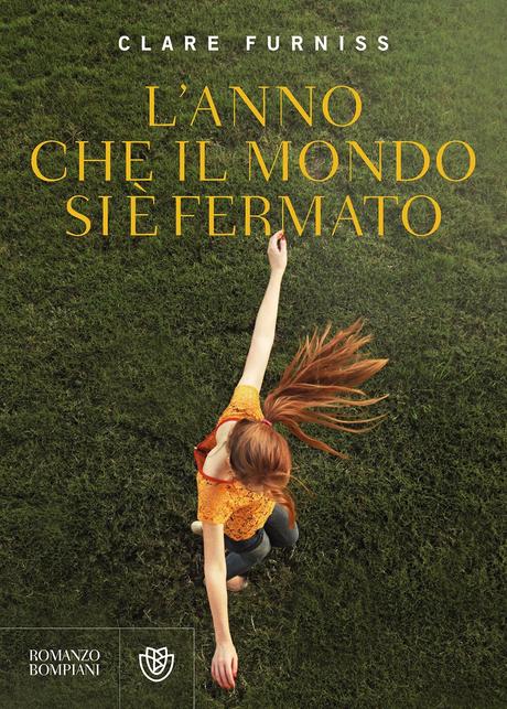 [Anteprima Bompiani] L'anno che il mondo si è fermato di Clare Furniss