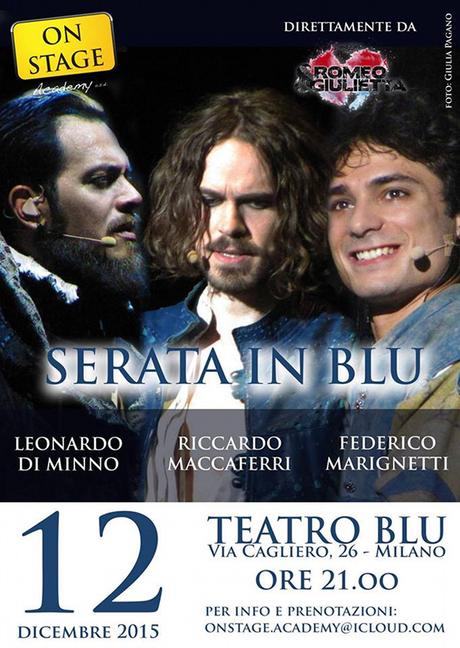 Serata in Blu con i protagonisti di Romeo e Giulietta – Ama e cambia il mondo - MILANO - Teatro Blu, 12 dicembre 2015.