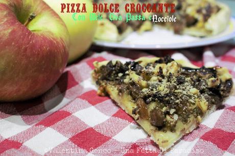 Pizza Croccante Dolce Con Mele, Uva Passa E Nocciole