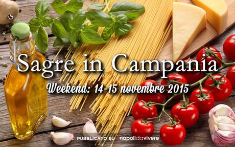 5 Sagre da non perdere in Campania: weekend 14-15 novembre 2015