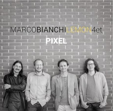 PIXEL IL NUOVO ALBUM DEL VIBRAFONISTA MARCO BIANCHI