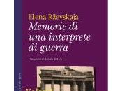 Memorie interprete guerra Elena Rževskaja