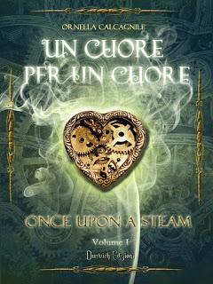 Segnalazione: Cuore (Once Upon Steam –Episodio Ornella Calcagnile (Dunwich Edizioni)