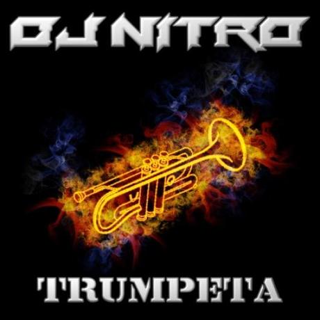 Dj Nitro: il nuovo singolo e'  Trumpeta