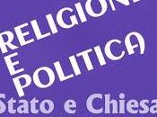 Libera Chiesa libero Stato, quale libertà parlano?