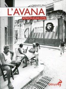 Lorenzo Pini, "L'Avana - ritratto di una città"