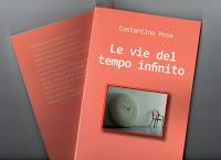 LE VIE DEL TEMPO INFINITO...Costantino Posa
