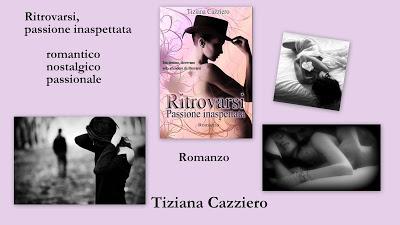 Anteprima: Ritrovarsi passione inaspettata - Tiziana Cazziero