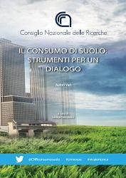 Il Consumo del Suolo: Strumenti per un Dialogo - CNR/ISPRA - Letizia Cremonini - 2015