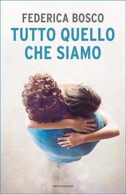 RECENSIONE - Tutto quello che siamo di Federica Bosco